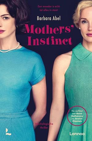 Mothers' Instinct: A Novel of Suspense by Barbara Abel