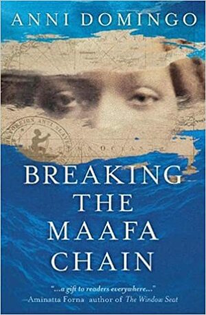 Breaking the Maafa Chain by Anni Domingo