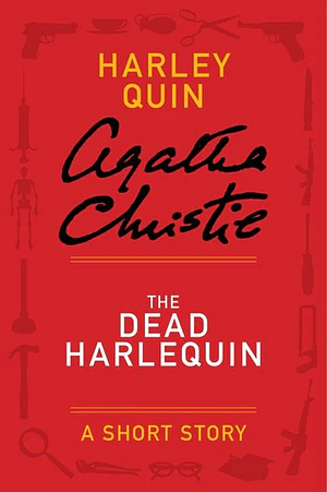 The Dead Harlequin by Agatha Christie