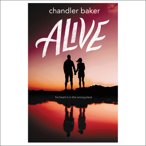 Alive by Chandler Baker