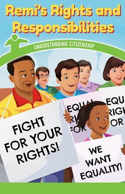 Remi's Rights and Responsibilities: Understanding Citizenship by Jill Keppeler