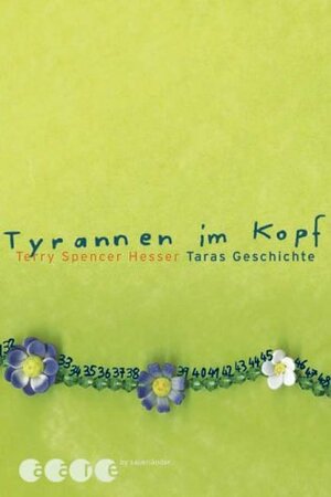 Tyrannen Im Kopf. Taras Geschichte. ( Ab 12 J.) by Terry Spencer Hesser