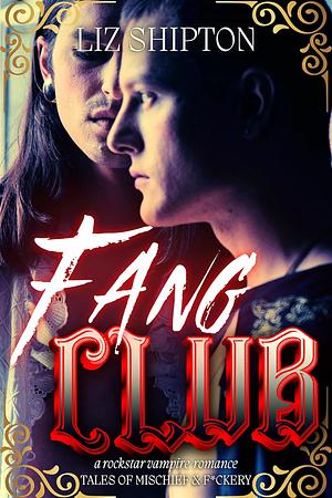  Fang Club by Liz Shipton