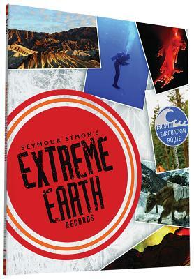 Seymour Simon's Extreme Earth Records by Seymour Simon