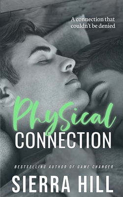 Physical Connection by Sierra Hill