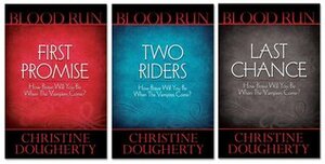 The Blood Run Trilogy by Christine Dougherty