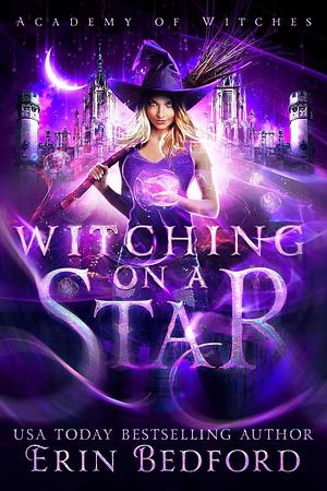 Witching on A Star by Erin Bedford