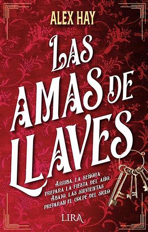 Las amas de llaves by Alex Hay