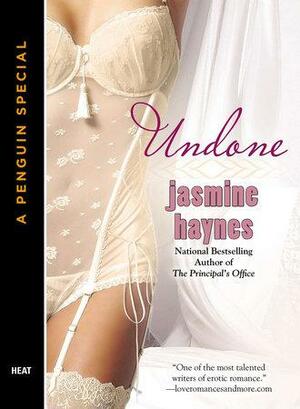 Undone by Jasmine Haynes