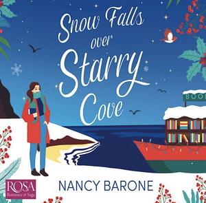 Snow Falls Over Starry Cove by Nancy Barone