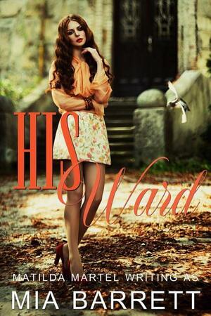 His Ward by Mia Barrett