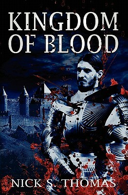 Kingdom of Blood by Nick S. Thomas