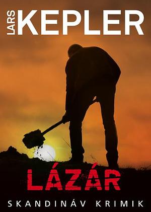 Lázár by Lars Kepler, Lars Kepler