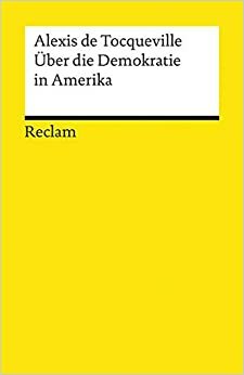 Über die Demokratie in Amerika by Alexis de Tocqueville