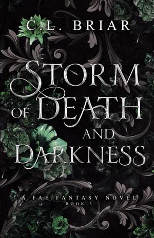 Storm of Death and Darkness by C.L. Briar