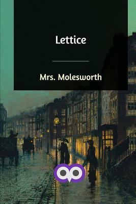 Lettice by Mrs Molesworth