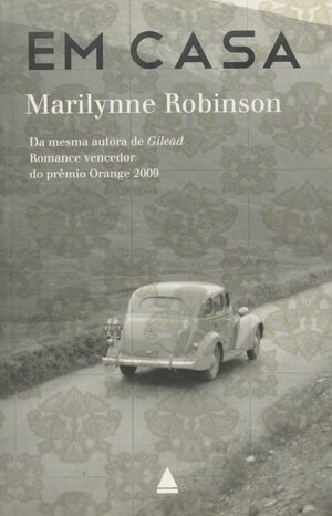 Em casa by Marilynne Robinson