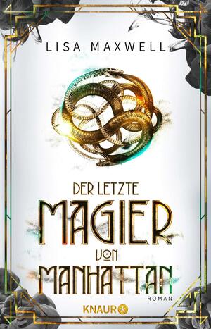 Der letzte Magier von Manhattan: Roman by Lisa Maxwell, Michelle Gyo