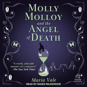 Molly Molloy and the Angel of Death by Maria Vale