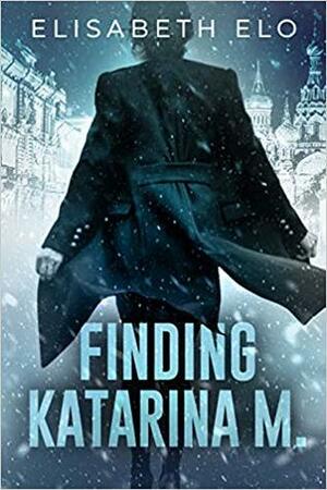 Finding Katarina M. by Elisabeth Elo