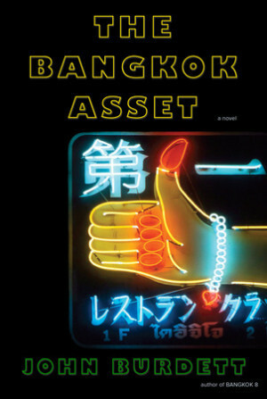 The Bangkok Asset by John Burdett