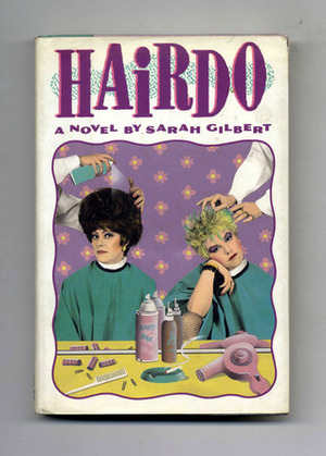 Hairdo by Sarah Gilbert