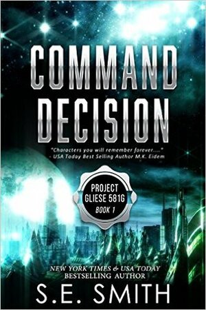 Command Decision by S.E. Smith