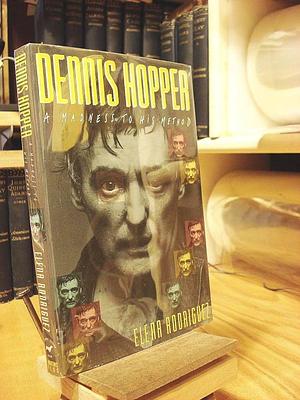 Dennis Hopper, a Madness to His Method by Elena Rodriguez