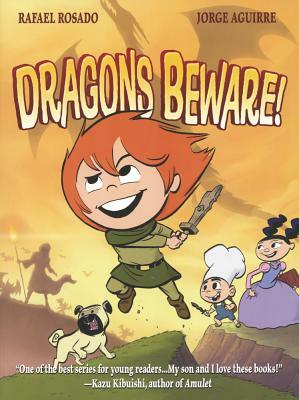 Dragons Beware! by Jorge Aguirre