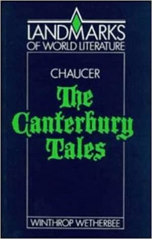 Chaucer the Canterbury Tales by J.P. Stern, Winthrop Wetherbee
