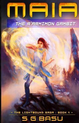 Maia and the R'armimon Gambit by S.G. Basu