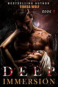 Deep Immersion: A Dark Stalker Romance by Teresa Wolf
