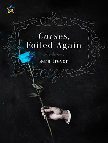 Curses, Foiled Again by Sera Trevor