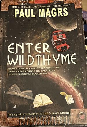 Enter Wildthyme by Paul Magrs