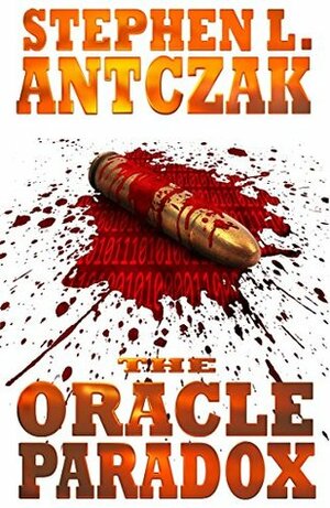 The Oracle Paradox by Stephen L. Antczak