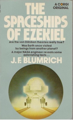 The Spaceships of Ezekiel by Josef F. Blumrich