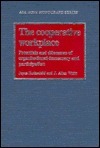 The Cooperative Workplace: Potentials and Dilemmas of Organisational Democracy and Participation by Joyce Rothschild, J. Allen Whitt