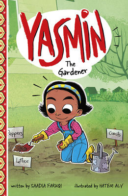 Yasmin the Gardener by Hatem Aly, Saadia Faruqi