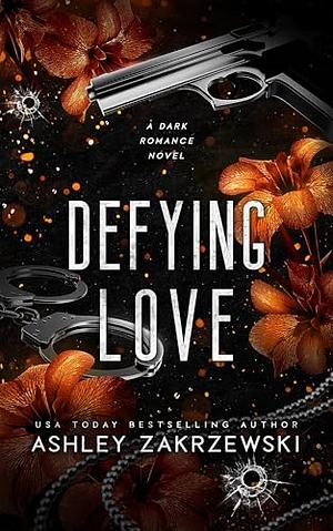 Defying Love by Ashley Zakrzewski