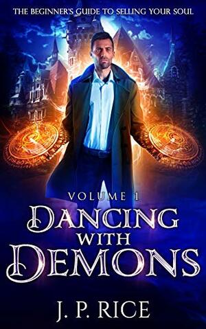 Dancing with Demons by J.P. Rice