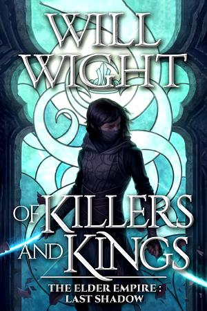 Of Killers and Kings by Will Wight