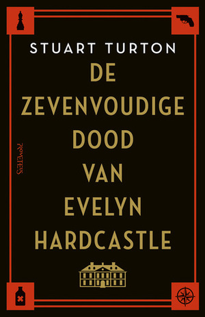 De zevenvoudige dood van Evelyn Hardcastle by Stuart Turton, Paul Syrier