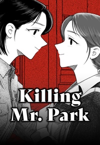 Killing Mr. Park by Boiler Kim