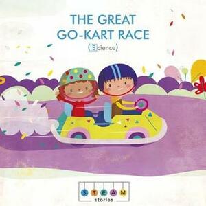 The Great Go-Kart Race by Jonathan Litton, Magali Mansilla