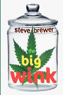 The Big Wink by Steve Brewer