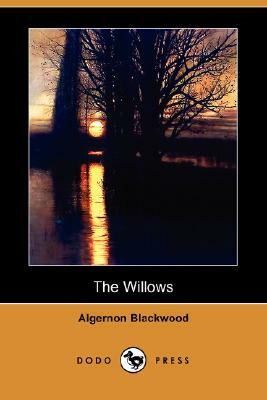 The Willows by Algernon Blackwood