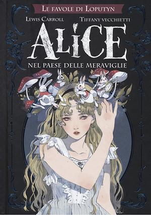 Alice nel Paese delle Meraviglie by Loputyn