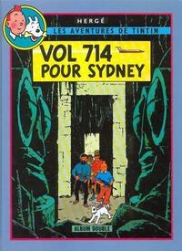 Vol 714 pour Sydney ; suivi de Tintin et les Picaros by Hergé