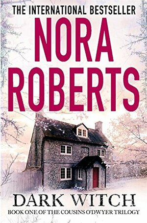 Dark Witch by Nora Roberts