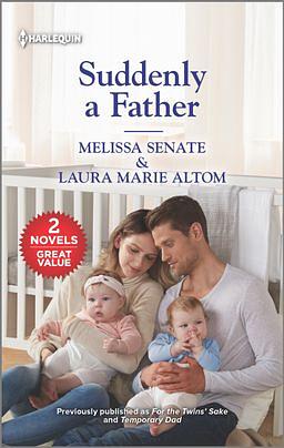 Suddenly a Father by Laura Marie Altom, Melissa Senate